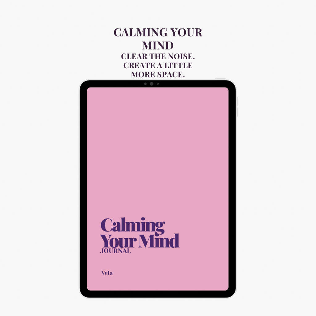 CALMING YOUR MIND JOURNAL